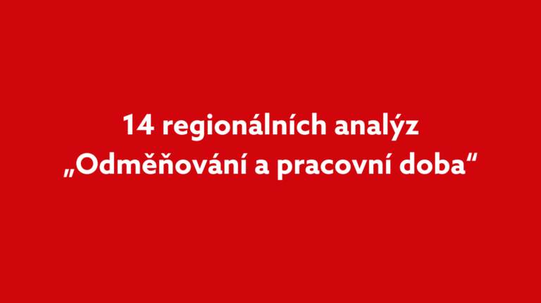 14 regionálních analýz „Odměňování a pracovní doba“