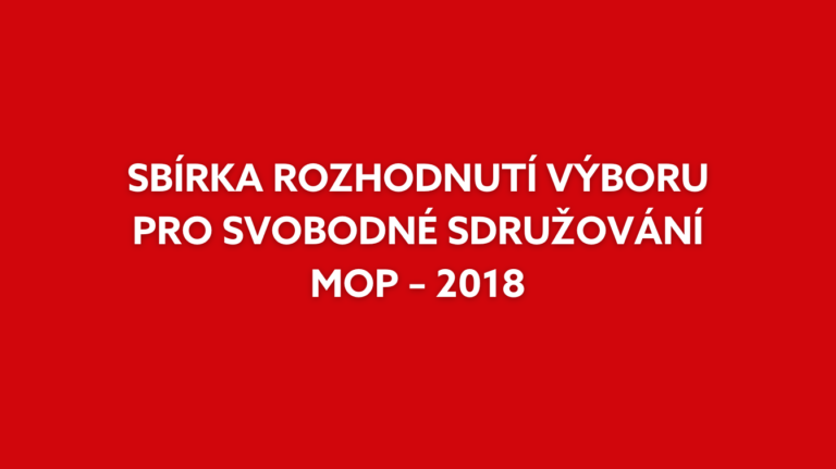 Sbírka rozhodnutí Výboru pro svobodné sdružování MOP – 2018