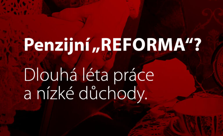 Dnes schválili poslanci a poslankyně finální znění důchodové „reformy“. Lidé v Česku budou pobírat čím dál skromnější důchody.